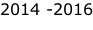 2014 -2016